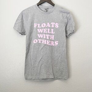 Floats Well With Others Tee Shirt Small